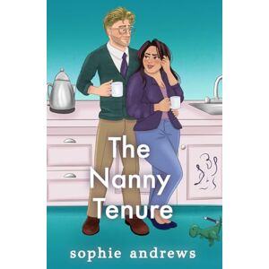 Andrews, Sophie The Nanny Tenure Special Edition (Single Dads Club) Andrews, Sophie The Nanny Tenure Special Edition (Single Dads Club)