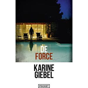 Giebel, Karine De force Giebel, Karine De force