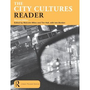 The City Cultures Reader (Routledge Urban Reader Series) The City Cultures Reader (Routledge Urban Reader Series)