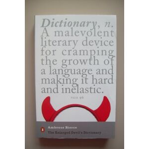 Bierce, Ambrose The Enlarged Devil's Dictionary (Penguin Modern Classics) Bierce, Ambrose The Enlarged Devil's Dictionary (Penguin Modern Classics)