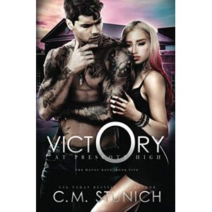 Stunich, C.M. Victory at Prescott High (The Havoc Boys) Stunich, C.M. Victory at Prescott High (The Havoc Boys)