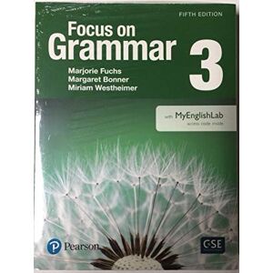 FUCHS & BONNER Value Pack: Focus on Grammar 3 Student Book with MyLab English and Workbook FUCHS & BONNER Value Pack: Focus on Grammar 3 Student Book with MyLab English and Workbook