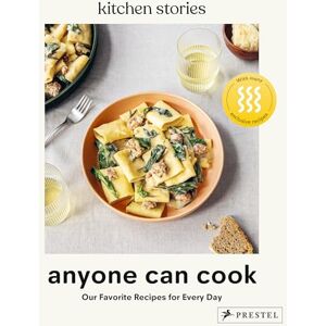 Kitchen Stories Anyone Can Cook: Our Favorite Recipes for Every Day Kitchen Stories Anyone Can Cook: Our Favorite Recipes for Every Day