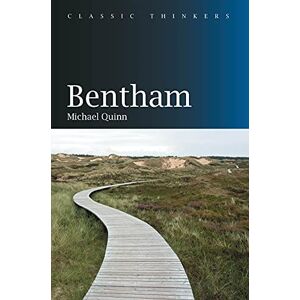 Quinn, Michael Bentham (Classic Thinkers) Quinn, Michael Bentham (Classic Thinkers)