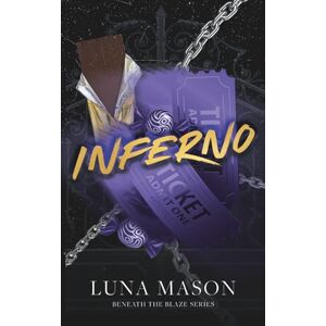 Mason, Luna Inferno: Discreet Special Edition (Beneath The Blaze Discreet Editions) Mason, Luna Inferno: Discreet Special Edition (Beneath The Blaze Discreet Editions)