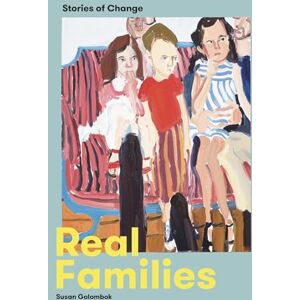 Real Families: Stories of Change Real Families: Stories of Change