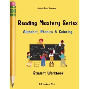 Jackson Reading Mastery Series: Alphabet, Phonics & Coloring Jackson Reading Mastery Series: Alphabet, Phonics & Coloring