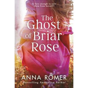 Romer, Anna The Ghost of Briar Rose: A heart-wrenching enemies to lovers mystery Romer, Anna The Ghost of Briar Rose: A heart-wrenching enemies to lovers mystery