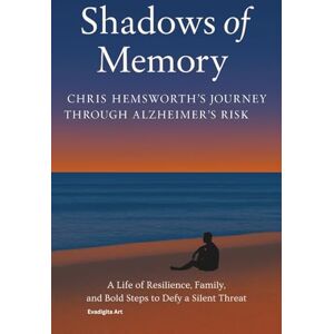 Art, Evadigita Shadows of Memory: Chris Hemsworth’s Journey Through Alzheimer’s Risk: Life of Resilience, Family, and Bold Steps to Defy a Silent Threat Art, Evadigita Shadows of Memory: Chris Hemsworth’s Journey Through Alzheimer’s Risk: Life of Resilience, Family, and Bold Steps to Defy a Silent Threat