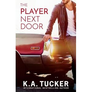 Tucker, K a The Player Next Door: Alternate Cover: 1 (Polson Falls) Tucker, K a The Player Next Door: Alternate Cover: 1 (Polson Falls)