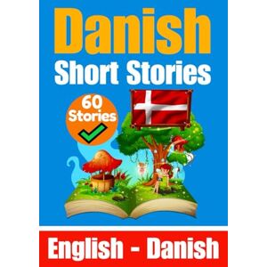 de Haan, Auke Short Stories in Danish English and Danish Stories Side by Side: Learn the Danish Language: 2 (Books for Learning Danish) de Haan, Auke Short Stories in Danish English and Danish Stories Side by Side: Learn the Danish Language: 2 (Books for Learning Danish)