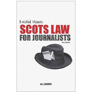 Rosalind McInnes Scots Law for Journalists Rosalind McInnes Scots Law for Journalists
