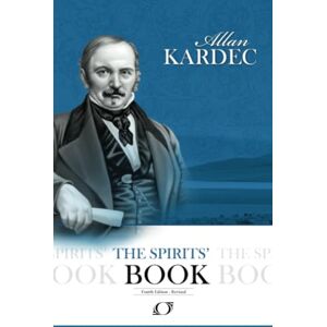 Kardec, Allan The Spirits' Book Kardec, Allan The Spirits' Book