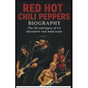 QUEEN, ZODA RED HOT CHILI PEPPERS BIOGRAPHY: The life and legacy of LA alternative rock band icons QUEEN, ZODA RED HOT CHILI PEPPERS BIOGRAPHY: The life and legacy of LA alternative rock band icons