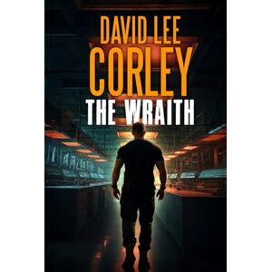 Lee The Wraith: An Action-Packed Biotech-Thriller (Frank Kane Series) Lee The Wraith: An Action-Packed Biotech-Thriller (Frank Kane Series)
