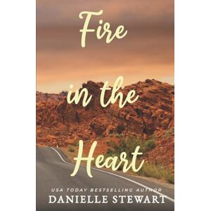 Stewart, Danielle Fire in the Heart: Volume 4 (The Edenville Series) Stewart, Danielle Fire in the Heart: Volume 4 (The Edenville Series)