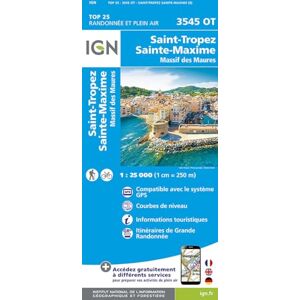 St Tropez Maxime / Massif des Maures (3545OT): 1:25000 (TOP 25) St Tropez Maxime / Massif des Maures (3545OT): 1:25000 (TOP 25)