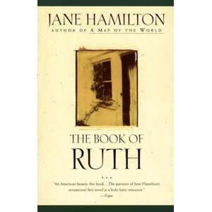 Hamilton, Jane The Book of Ruth: A Novel (Oprah's Book Club) Hamilton, Jane The Book of Ruth: A Novel (Oprah's Book Club)