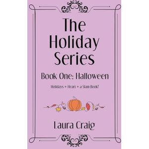 Craig, Laura The Holiday Series: Book One: Halloween Craig, Laura The Holiday Series: Book One: Halloween