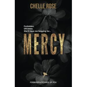 Rose, Chelle Mercy: Forbidden Desires of PCH: 1 Rose, Chelle Mercy: Forbidden Desires of PCH: 1