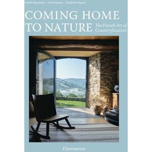 Hansen, Gesa Coming Home to Nature: The French Art of Countryfication Hansen, Gesa Coming Home to Nature: The French Art of Countryfication