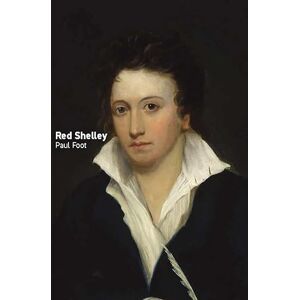 Paul Foot Red Shelley Paul Foot Red Shelley