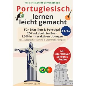 Wicker, Nikolas Portugiesisch lernen leicht gemacht: 200 Vokabeln im Buch, 1.500 in interaktiven Übungen: inkl. Aussprache-Training & Grammatik kompakt Wicker, Nikolas Portugiesisch lernen leicht gemacht: 200 Vokabeln im Buch, 1.500 in interaktiven Übungen: inkl. Aussprache-Training & Grammatik kompakt