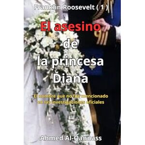 Ahmed El asesino de la princesa Diana: El nombre que no fue mencionado en las investigaciones oficiales Ahmed El asesino de la princesa Diana: El nombre que no fue mencionado en las investigaciones oficiales