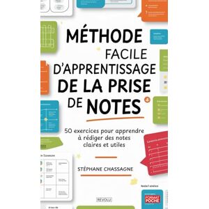 Chassagne, Stéphane Méthode facile d’apprentissage de la prise de notes: 50 exercices pour apprendre à rédiger des notes claires et utiles Chassagne, Stéphane Méthode facile d’apprentissage de la prise de notes: 50 exercices pour apprendre à rédiger des notes claires et utiles