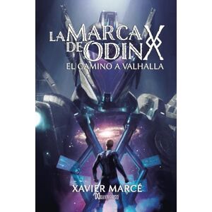 Marce, Xavier La marca de Odin: El camino a Valhalla: Volume 2 (La marca de Odín) Marce, Xavier La marca de Odin: El camino a Valhalla: Volume 2 (La marca de Odín)