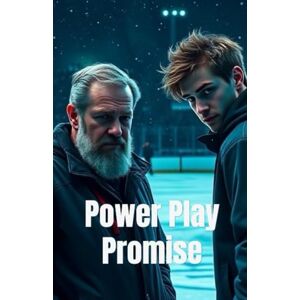 Kingsley, Oliver POWER PLAY PROMISE (MM Romance): An MM Hockey Romance of Redemption, Slow-Burn Desire, and Second Chances (Campus to Cup An MM Hockey Romance Series ... College & Pro Sports Passion) Kingsley, Oliver POWER PLAY PROMISE (MM Romance): An MM Hockey Romance of Redemption, Slow-Burn Desire, and Second Chances (Campus to Cup An MM Hockey Romance Series ... College & Pro Sports Passion)