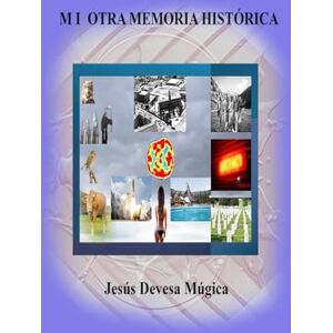 Devesa Múgica, Jesús Mi Otra Memoria Histórica Devesa Múgica, Jesús Mi Otra Memoria Histórica