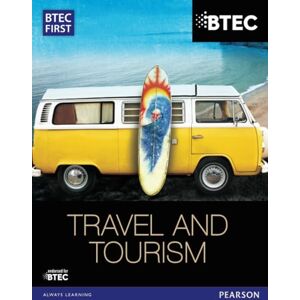Aston, Rachael BTEC First in Travel & Tourism Student Book (BTEC First Travel & Tourism) Aston, Rachael BTEC First in Travel & Tourism Student Book (BTEC First Travel & Tourism)