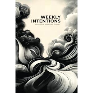 Void, Oh Hey Weekly Intentions: An Intention & Reflection Journal Void, Oh Hey Weekly Intentions: An Intention & Reflection Journal