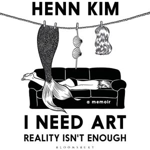 Kim, Henn I Need Art: Reality Isn’t Enough: A memoir in images from the iconic South Korean Sally Rooney illustrator Kim, Henn I Need Art: Reality Isn’t Enough: A memoir in images from the iconic South Korean Sally Rooney illustrator