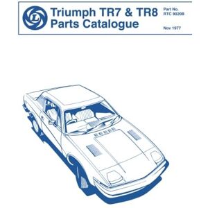 Triumph TR7 and TR8 Parts Catalogue: RTC 9020B Triumph TR7 and TR8 Parts Catalogue: RTC 9020B