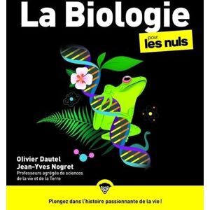 Dautel, Olivier La Biologie pour les Nuls, 2e éd. Dautel, Olivier La Biologie pour les Nuls, 2e éd.