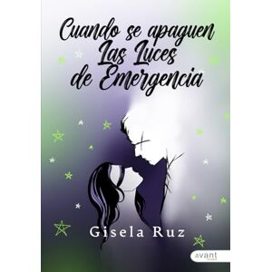 Ruz, Gisela Cuando se apaguen las luces de emergencia Ruz, Gisela Cuando se apaguen las luces de emergencia