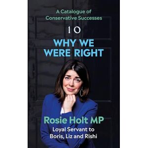 Holt, Rosie Why We Were Right Holt, Rosie Why We Were Right