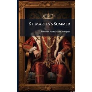 St. Martin's Summer St. Martin's Summer