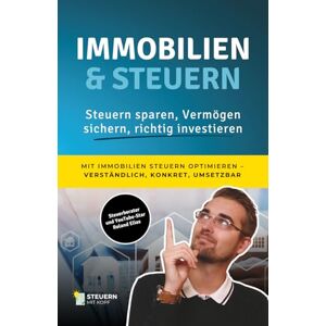 Roland Immobilien & Steuern leicht erklärt: Steuern sparen, Vermögen sichern, richtig investieren Roland Immobilien & Steuern leicht erklärt: Steuern sparen, Vermögen sichern, richtig investieren