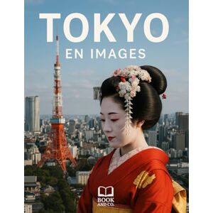 SALIGNOT, Paul Tokyo en Images: Voyage au cœur du Japon entre tradition et modernité. Livre photo Tokyo SALIGNOT, Paul Tokyo en Images: Voyage au cœur du Japon entre tradition et modernité. Livre photo Tokyo