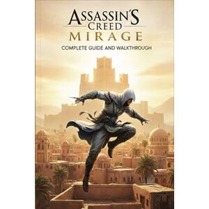 Whitney M. Albert Assassin's Creed Mirage Unofficial Complete Game Guide and Walkthrough (Latest Update) Whitney M. Albert Assassin's Creed Mirage Unofficial Complete Game Guide and Walkthrough (Latest Update)