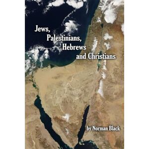 Norman Jews, Palestinians, Hebrews, and Christians Norman Jews, Palestinians, Hebrews, and Christians