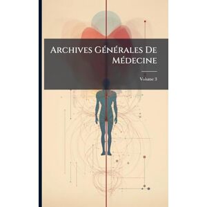 Anonymous Archives GÃ(c)nÃ(c)rales De MÃ(c)decine Anonymous Archives GÃ(c)nÃ(c)rales De MÃ(c)decine