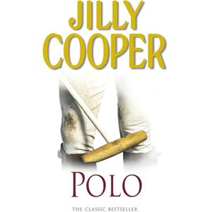 Cooper OBE, Jilly Polo: The steamy sports romance from the Sunday Times bestselling author of RIVALS, the hottest series on TV (Rutshire Chronicles Book 3) Cooper OBE, Jilly Polo: The steamy sports romance from the Sunday Times bestselling author of RIVALS, the hottest series on TV (Rutshire Chronicles Book 3)