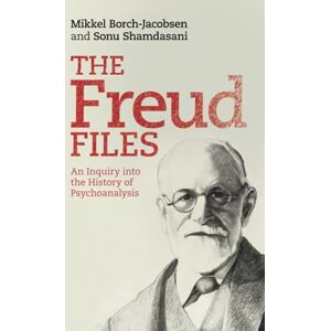 Borch-Jacobsen, Mikkel The Freud Files: An Inquiry into the History of Psychoanalysis Borch-Jacobsen, Mikkel The Freud Files: An Inquiry into the History of Psychoanalysis