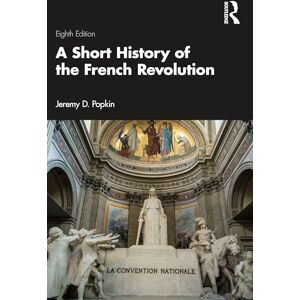 Popkin, Jeremy D. A Short History of the French Revolution Popkin, Jeremy D. A Short History of the French Revolution