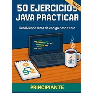 García Fernández, Lucía 50 ejercicios Java para practicar. Resolviendo retos de código desde cero: Problemas resueltos para desarrollar tu lógica de programación. Retos de ... y algoritmos desde cero. Libro en español. García Fernández, Lucía 50 ejercicios Java para practicar. Resolviendo retos de código desde cero: Problemas resueltos para desarrollar tu lógica de programación. Retos de ... y algoritmos desde cero. Libro en español.