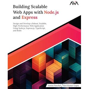 Panchal, Yamini Building Scalable Web Apps with Node.js and Express: Design and Develop a Robust, Scalable, High-Performance Web Application Using Node.js, ... (Full Stack Web Developer — MEVN Path) Panchal, Yamini Building Scalable Web Apps with Node.js and Express: Design and Develop a Robust, Scalable, High-Performance Web Application Using Node.js, ... (Full Stack Web Developer — MEVN Path)